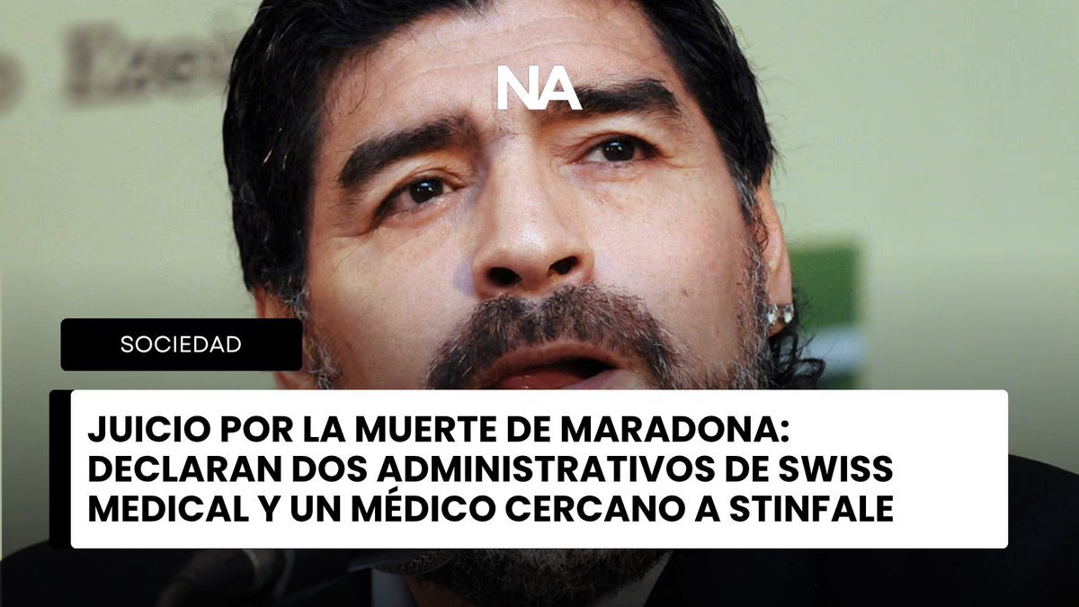 Juicio Maradona: declaran dos administrativos de Swiss Medical y médico cercano a Stinfale